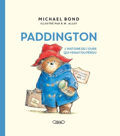 Paddington - L'histoire de l'ours qui venait du Pérou - Nouvelle édition