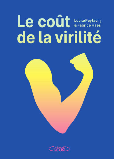 Le coût de la virilité - Illustré