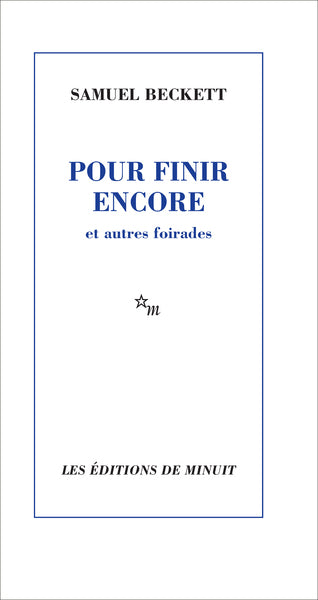 Pour finir encore et autres foirades suivi de ni l'un ni l'autre