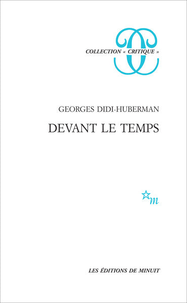Devant le temps : histoire de l'art et anachronisme des images