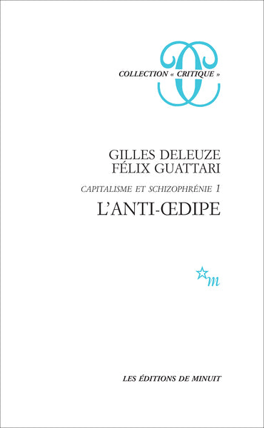 L'anti oedipe capitalisme et schizophrénie 1