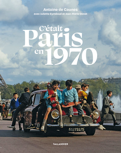 C'était Paris en 1970