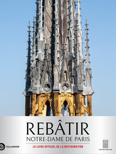 Rebâtir Notre-Dame de Paris
