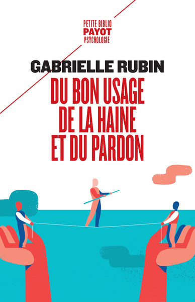 Du bon usage de la haine et du pardon
