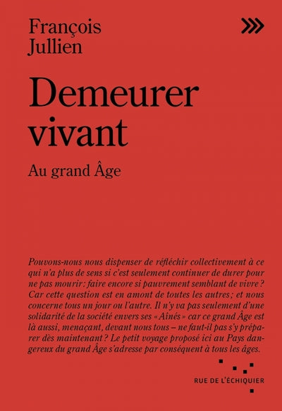 Demeurer vivant - Au grand Age