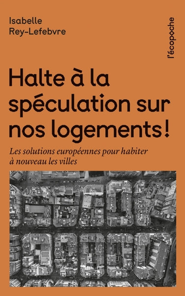 Halte à la spéculation sur nos logements - Les solutions eur