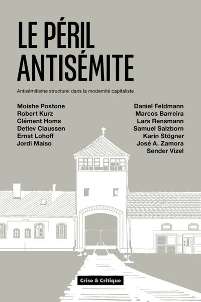 Le péril antisémite - antisémitisme structurel dans la modernité capitaliste