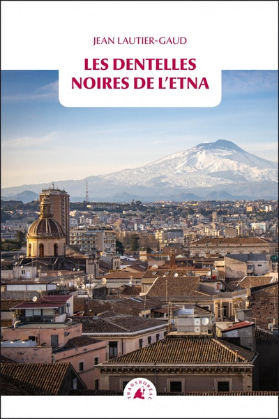 Les Dentelles noires de l’Etna