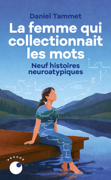 La femme qui collectionnait les mots - Neuf histoires neuroatypiques