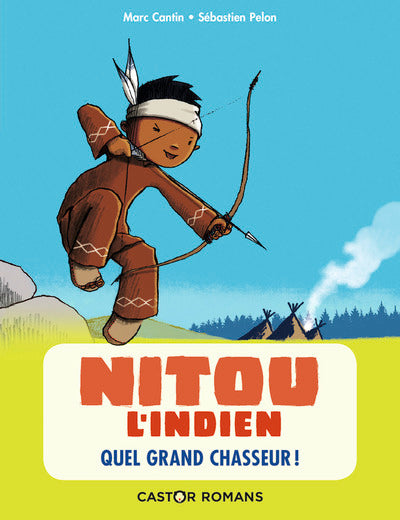 Nitou l'indien - Quel grand chasseur !