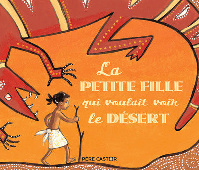 La petite fille qui voulait voir le désert