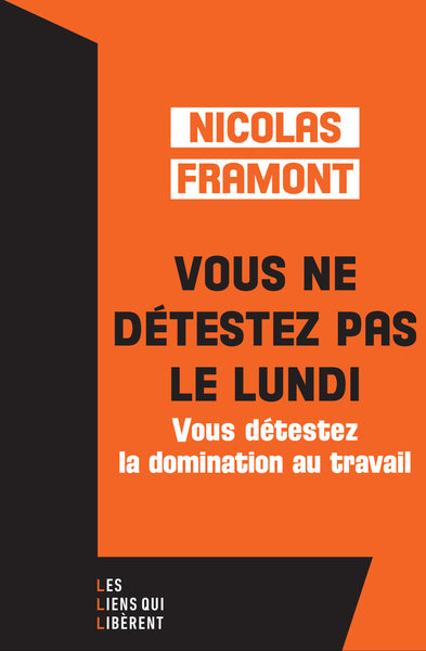 Vous ne détestez pas le lundi