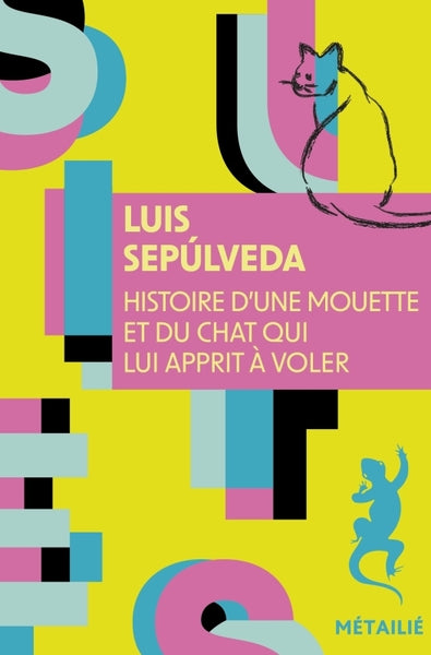 Histoire d'une mouette et du chat qui lui apprit à voler