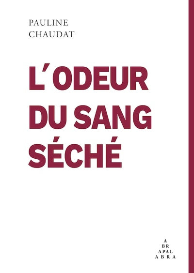 L’odeur du sang séché
