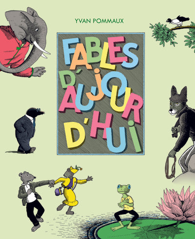 FABLES D'AUJOURD'HUI