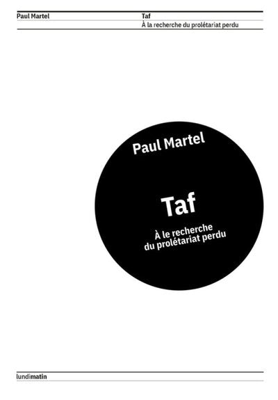 TAF : A LA RECHERCHE DU PROLETARIAT PERDU