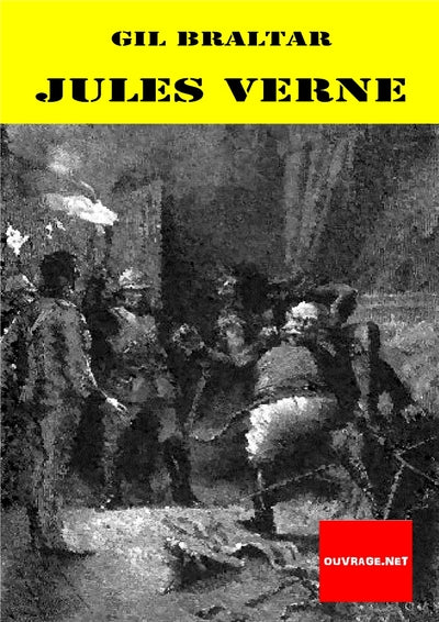 Gil Braltar - Voyages extraordinaires - Livre Gros caractères