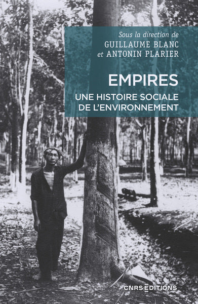 Empires. Une histoire sociale de l'environnement