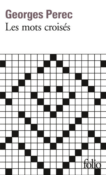 Les mots croisés/Considérations de l'auteur sur l'art et la manière de croiser des mots
