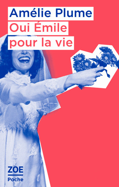 Oui Émile pour la vie