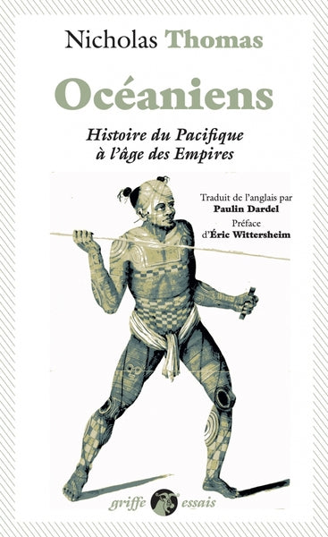 Océaniens - Histoire du Pacifique à l'âge des empires