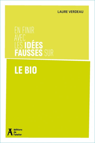 En finir avec les idées fausses sur le bio