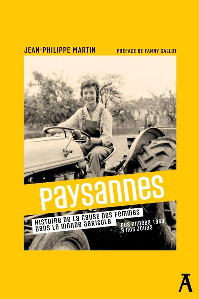 Paysannes - Histoire de la cause des femmes dans le monde ag