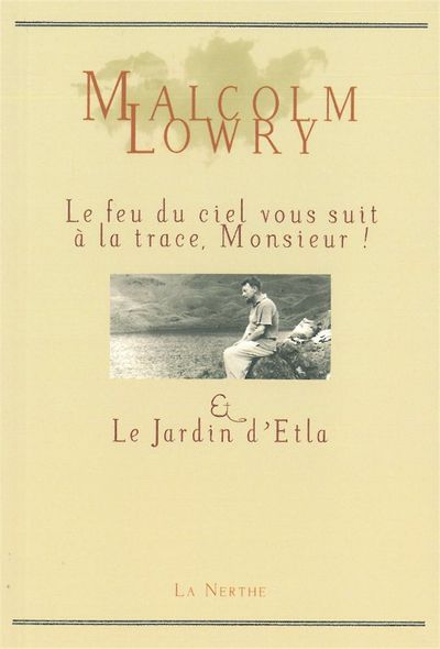 Le Feu du ciel vous suit à la trace, Monsieur !