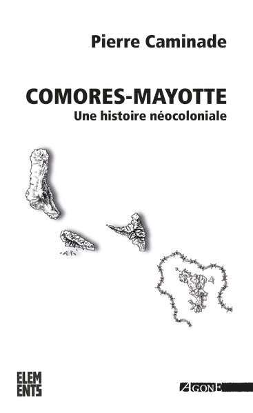 Comores-Mayotte, une histoire néocoloniale