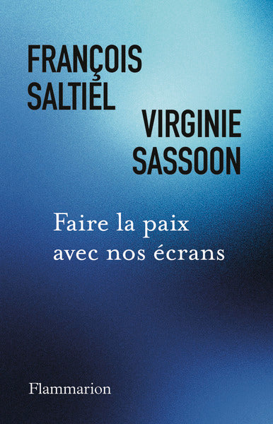 Faire la paix avec nos écrans