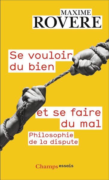 Se vouloir du bien et se faire du mal
