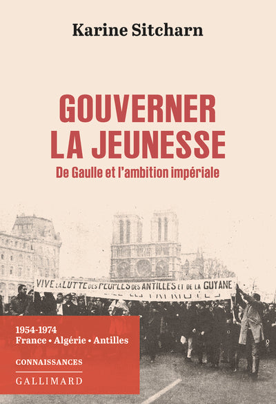 Gouverner la jeunesse. De Gaulle et l'ambition impériale