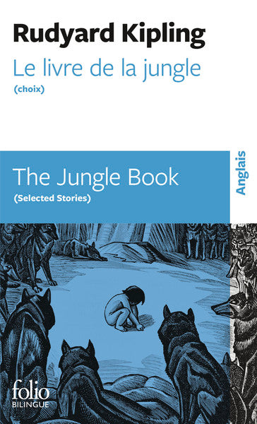 Le livre de la jungle (choix) / The Jungle Book (Selected Stories)