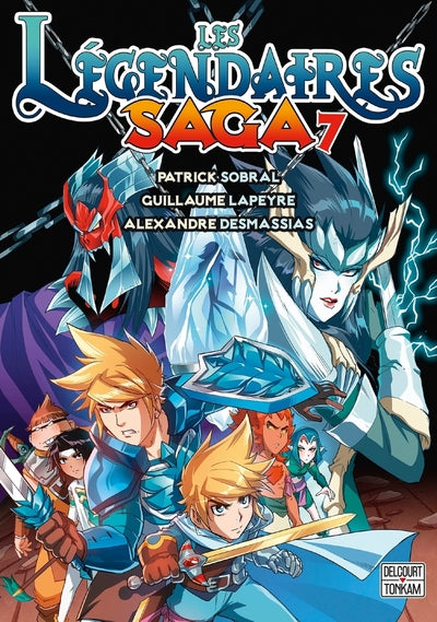 Les légendaires saga - Tome 07