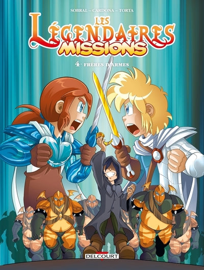 Les légendaires missions - Tome 04 Frères d'armes