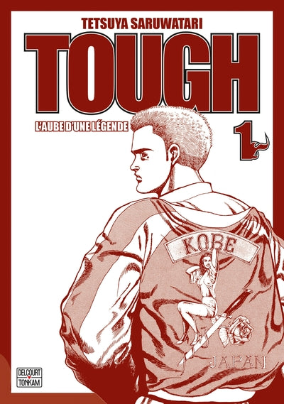 Tough - Edition double - L'aube d'une légende T01