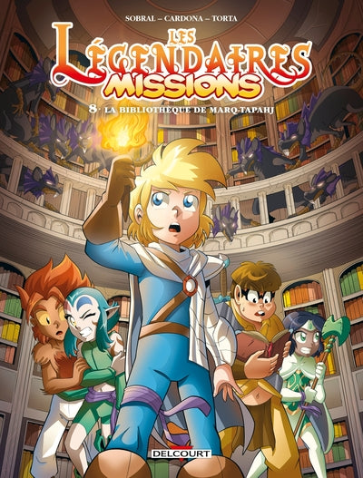 Les Légendaires - Missions T08