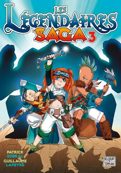 Les Légendaires Saga - Tome 03