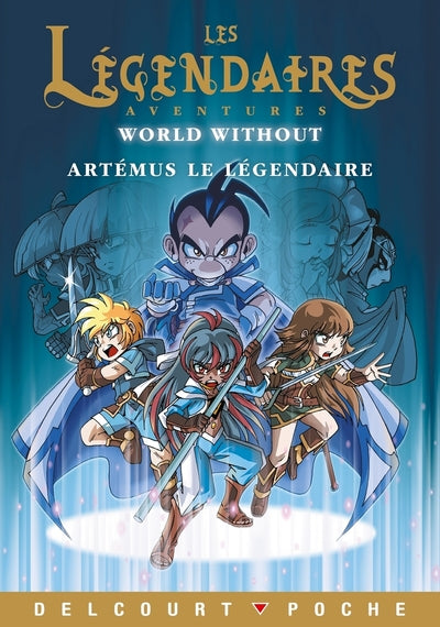 Les Légendaires - Roman - Artémus le légendaire