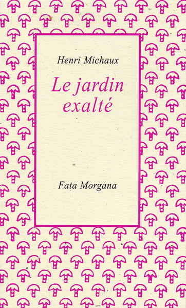Le Jardin exalté