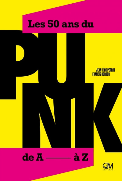 Les 50 ans du PUNK, de A à Z
