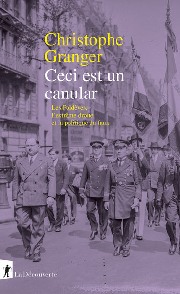 Ceci est un canular - Les Poldèves, l'extrême-droite et la politique du faux
