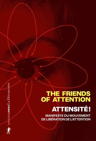 Attensité ! - Manifeste du mouvement de libération de l'attention