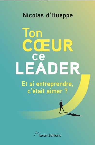 Ton coeur ce leader
