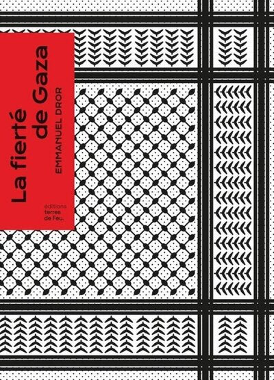 LA FIERTE DE GAZA