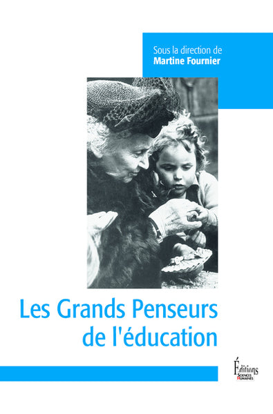 Les Grands penseurs de l'éducation