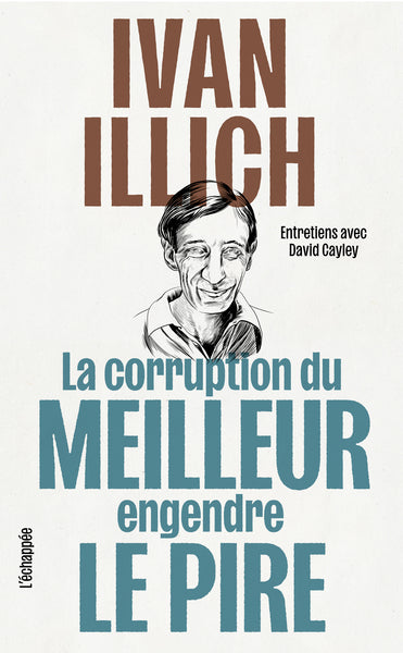 La corruption du meilleur  engendre le pire