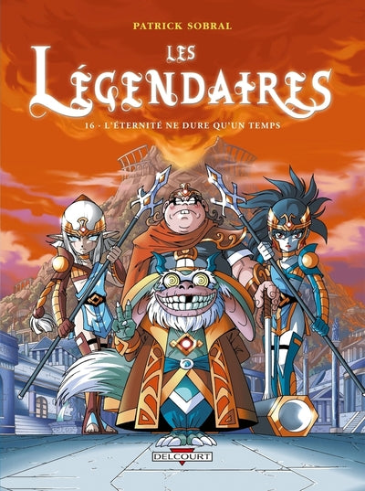 LES LEGENDAIRES N16 L'ETERNITE NE DURE QU'UN TEMPS