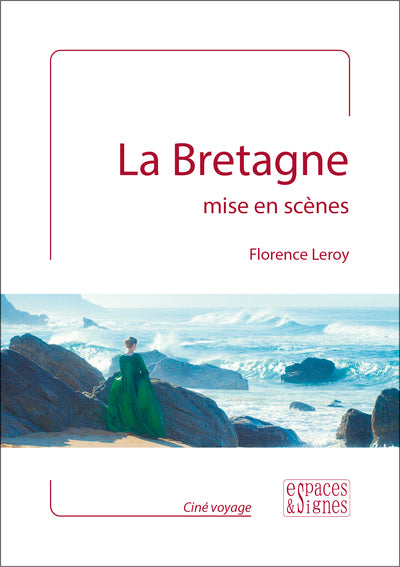 La Bretagne mise en scènes