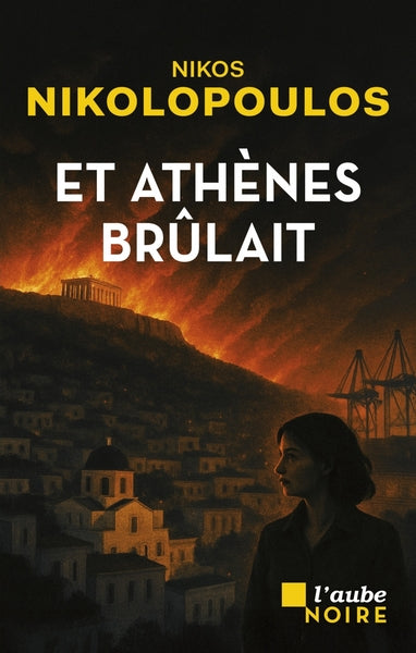 Et Athènes brûlait